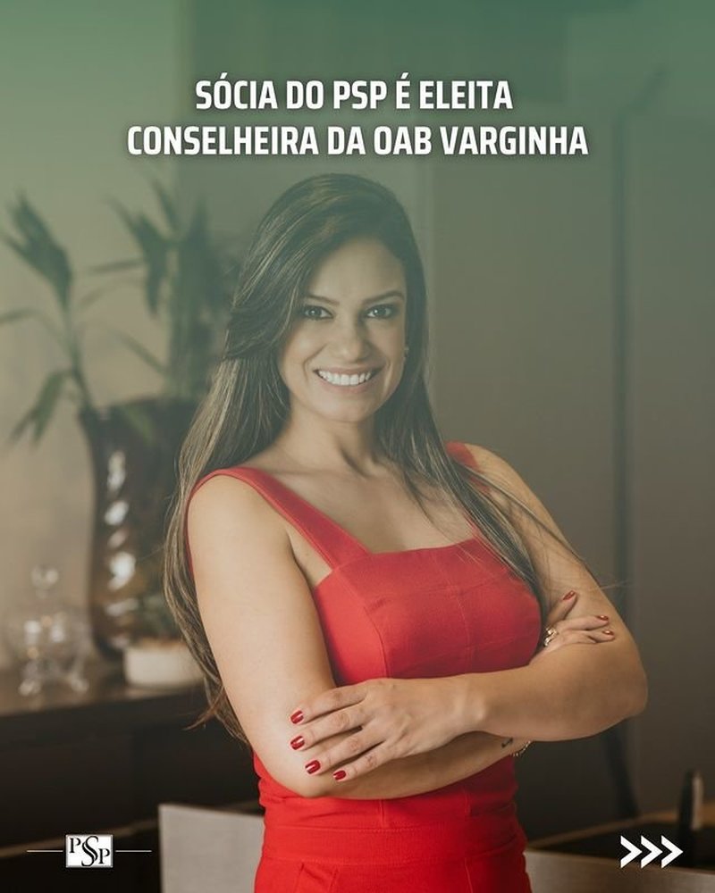 SÓCIA DO PSP É ELEITA CONSELHEIRA DA OAB VARGINHA
