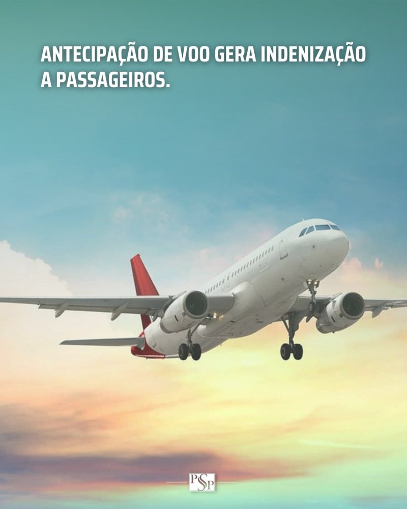 ANTECIPAÇÃO DE VOO GERA INDENIZAÇÃO A PASSAGEIROS
