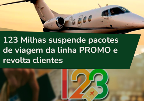 Agência de viagens 123 milhas suspende pacotes 'promo' e revolta clientes