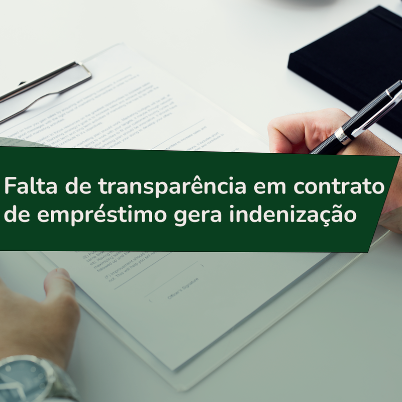 Falta de transparência em contrato de empréstimo gera indenização