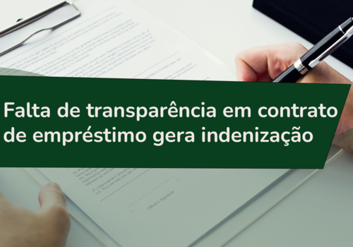 Falta de transparência em contrato de empréstimo gera indenização